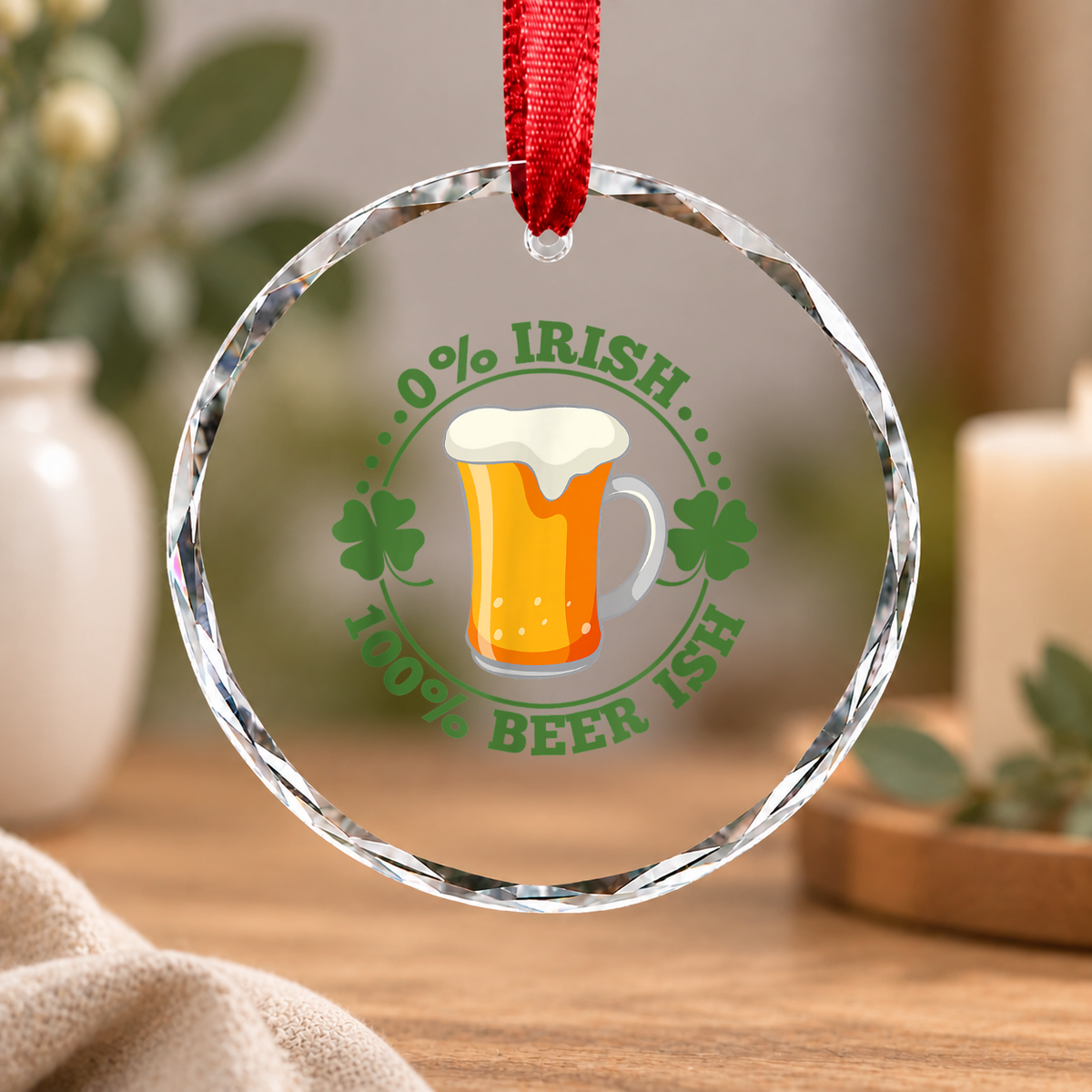 0 Irish 100 Beerish Funny Beer Lover Glass Ornament - Material: Circle Glass Ornament