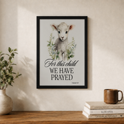 1 Samuel 1:27 For This Child We Prayed Christian Nursery Wall Art - Format: Black Framed Poster