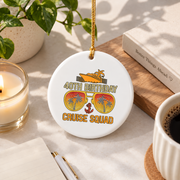 40th Birthday Cruise Squad Party Vacation Gift Glass Ornament - Material: Circle Ceramic Ornament