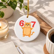 67 Funny Cat Six Seven Meme Humor Animal Lover Glass Ornament - Material: Circle Ceramic Ornament