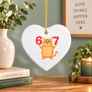 67 Funny Cat Six Seven Meme Humor Animal Lover Glass Ornament - Material: Heart Ceramic Ornament
