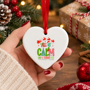 All Calm Said No Teacher Christmas Glass Ornament - Material: Heart Ceramic Ornament
