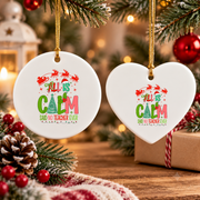 All Calm Said No Teacher Christmas Glass Ornament - Material: Heart Ceramic Ornament