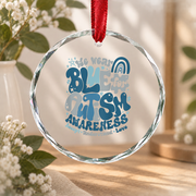 April Blue Autism Support Family Ornament Glass Ornament - Material: Circle Glass Ornament
