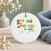 Autism Awareness Son Support Message Ornament Glass Ornament - Material: Circle Ceramic Ornament