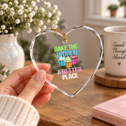 Bake The World A Better Place Baking Lover Gift Kitchen Decoration Glass Ornament - Material: Heart Glass Ornament