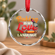 Baking Is My Love Language Funny Baker Gift Kitchen Holiday Decor Glass Ornament - Material: Circle Glass Ornament