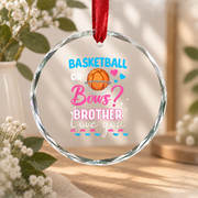 Basketball Gender Reveal Brother Gift Glass Ornament - Material: Circle Glass Ornament