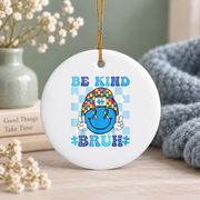 Be Kind Smile Face Autism Ornament Glass Ornament - Material: Circle Ceramic Ornament