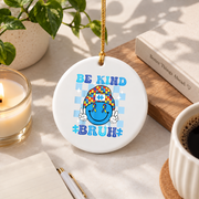 Be Kind Smile Face Autism Ornament Glass Ornament - Material: Circle Ceramic Ornament