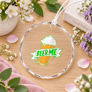 Beer Me Funny Drinking Gift Glass Ornament - Material: Circle Glass Ornament