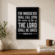 Christian Bible Verse Romans 10 13 Poster Wall Art, Modern Wall Decor For Living Room Bedroom, 8x12 UNFRAMED - Format: Black Framed Poster