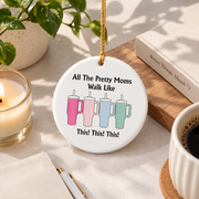 Coffee Lover Pretty Mom Walk Style Tumbler Drinks Coffee Theme Glass Ornament - Material: Circle Ceramic Ornament