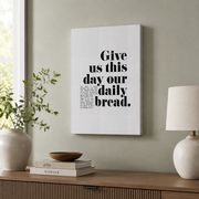 Daily Bread Poster, Bible Verse Wall Art, Matthew 6 Christian Print, The Lord'S Prayer Full Text Esv Poster Dining Room Art Wall Art, Modern Wall Decor, 12x18 UNFRAMED - Format: Stretched Canvas