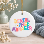 Dental Office Manager Appreciation Gift Decoration Glass Ornament - Material: Circle Ceramic Ornament