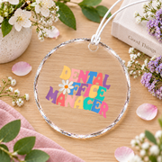 Dental Office Manager Appreciation Gift Decoration Glass Ornament - Material: Circle Glass Ornament