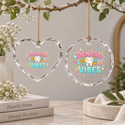 Dental Vibes Hygienist Dentist Gift Decoration Glass Ornament - Material: Heart Glass Ornament