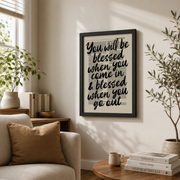 Deuteronomy 28:6 Christian Wall Art, Blessing Scripture Poster - Format: Black Framed Poster