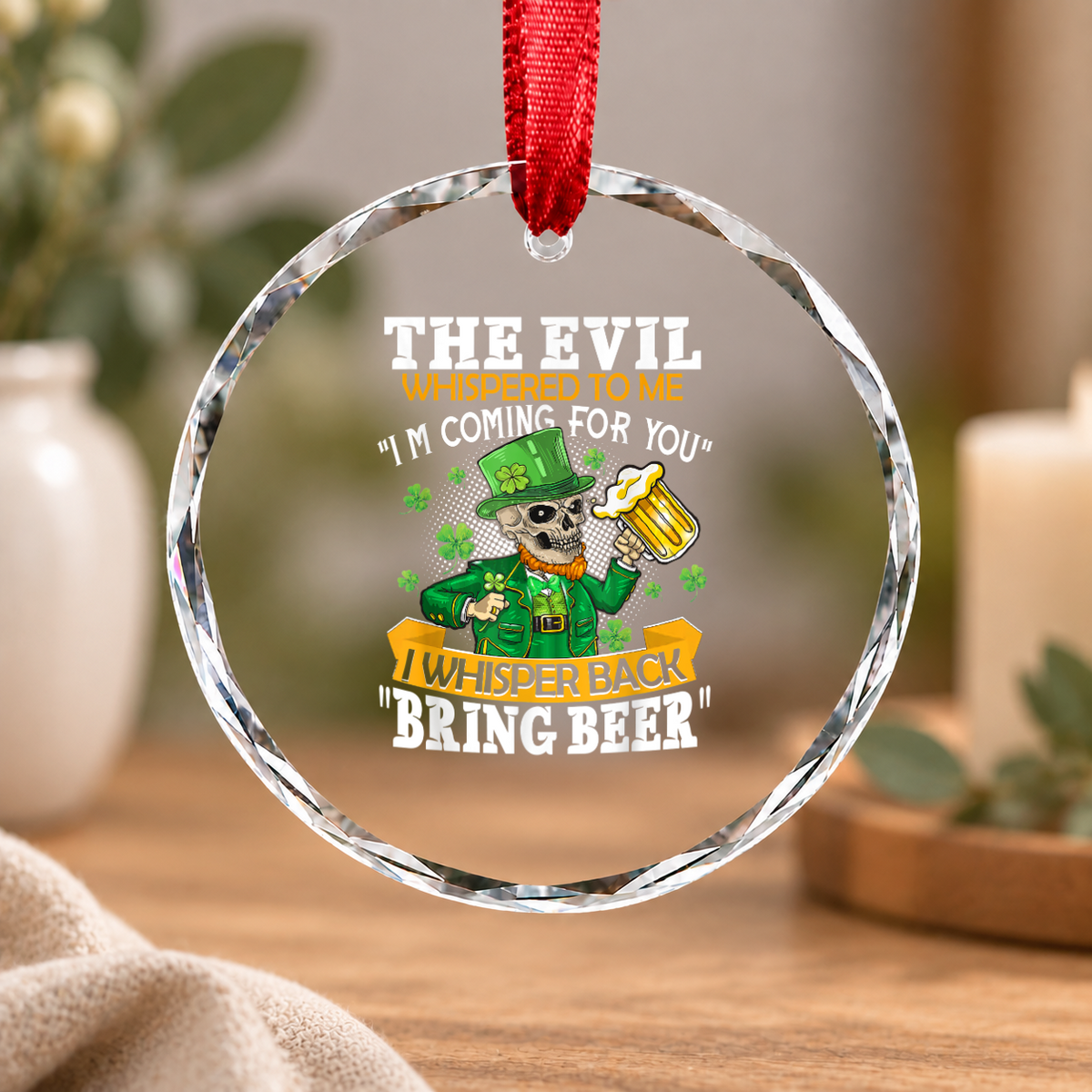 Devil Bring Beer St Patrick's Day Glass Ornament - Material: Circle Glass Ornament