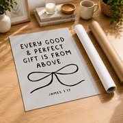 Every Good Gift Is From Above Cute Bow Christian Bible Verse Art Quote Coquette Room Decor - Format: Rolled Canvas