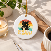 First Of All I'm A Delight Sarcastic Coffee Lover Glass Ornament - Material: Circle Ceramic Ornament