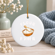 Flour Power Baking Pun Gift For Baking Enthusiast Kitchen Decor Glass Ornament - Material: Circle Ceramic Ornament