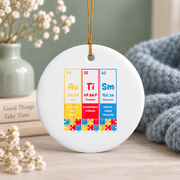 Funny Autism Chemistry Periodic Table Ornament Glass Ornament - Material: Circle Ceramic Ornament