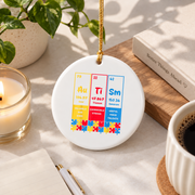 Funny Autism Chemistry Periodic Table Ornament Glass Ornament - Material: Circle Ceramic Ornament