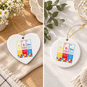 Funny Autism Chemistry Periodic Table Ornament Glass Ornament - Material: Heart Ceramic Ornament