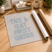 Funny Bathroom Wall Art Take A Seat Sweet Cheeks Poster Cute Blue Bathroom Decor Trendy Home Decor - Format: Rolled Canvas