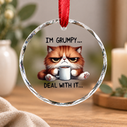 Funny Grumpy Cat Quote Animal Lover Glass Ornament - Material: Circle Glass Ornament