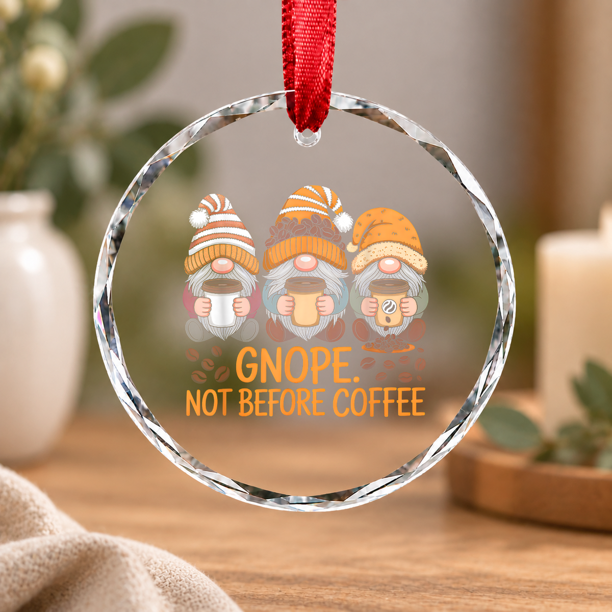 Gnope Not Before Coffee Funny Gnome Coffee Glass Ornament - Material: Circle Glass Ornament