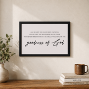 Goodness Of God Christian Wall Art, Worship Faith Scripture Poster - Format: Black Framed Poster