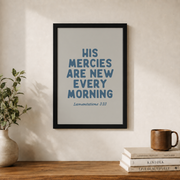 His Mercies Are New Every Morning Christian Wall Art Granddaughter Bible Verse Blue Coastal Decor - Format: Black Framed Poster