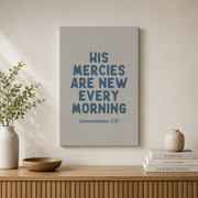 His Mercies Are New Every Morning Christian Wall Art Granddaughter Bible Verse Blue Coastal Decor - Format: Stretched Canvas