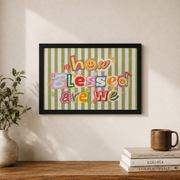 How Blessed Are We Christian Wall Art, Neutral Horizontal Scripture Print - Format: Black Framed Poster