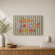 How Blessed Are We Christian Wall Art, Neutral Horizontal Scripture Print - Format: Stretched Canvas