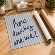 How Lucky Are We Wall Art Light Blue Coastal Typography Poster Inspirational Quote Dorm Room Decor - Format: Rolled Canvas