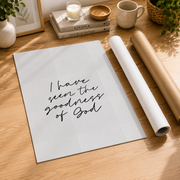 I Have Seen The Goodness Of God Bible Verse Christian Farmhouse Bedroom Subtle Art, Modern Wall Art Decor UNFRAMED - Format: Rolled Canvas