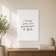 I Have Seen The Goodness Of God Bible Verse Christian Farmhouse Bedroom Subtle Art, Modern Wall Art Decor UNFRAMED - Format: Unframed Paper Poster
