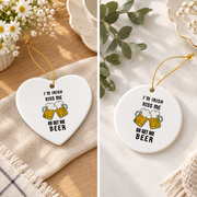 I'm Irish Kiss Me Or Get Beer Glass Ornament - Material: Heart Ceramic Ornament