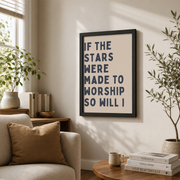 If The Stars Were Made To Worship Christian Wall Art, Faith Scripture Poster - Format: Black Framed Poster