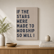 If The Stars Were Made To Worship Christian Wall Art, Faith Scripture Poster - Format: Stretched Canvas
