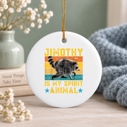 Jimothy Spirit Animal Funny Quote Glass Ornament - Material: Circle Ceramic Ornament