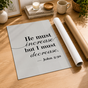 John 3:30 He Must Increase Bible Verse Wall Art, Christian Home Decor, Christian Wall Art, Bible Verse Poster Wall Art, Modern Wall Decor, 12x18 UNFRAMED - Format: Rolled Canvas