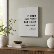 John 3:30 He Must Increase Bible Verse Wall Art, Christian Home Decor, Christian Wall Art, Bible Verse Poster Wall Art, Modern Wall Decor, 12x18 UNFRAMED - Format: Stretched Canvas