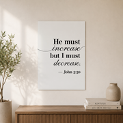 John 3:30 He Must Increase Bible Verse Wall Art, Christian Home Decor, Christian Wall Art, Bible Verse Poster Wall Art, Modern Wall Decor, 12x18 UNFRAMED - Format: Unframed Paper Poster
