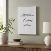 Joshua 1:9 Be Strong And Courageous Minimal Christian Wall Art - Format: Stretched Canvas