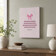 Joshua 1:9 Christian Wall Art Pink Bible Verse Poster Girly Faith Aesthetic Coquette Room Decor UNFRAMED - Format: Stretched Canvas