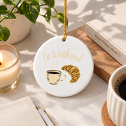 Le Weekend French Croissant Coffee Lover Gift Glass Ornament - Material: Circle Ceramic Ornament